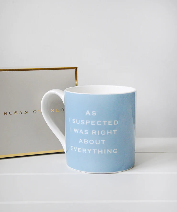 Susan O'Hanlon 'As I suspected I was right about everything' Mug