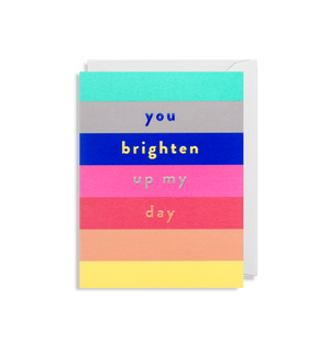 Mini Card - You Brighten up my Day