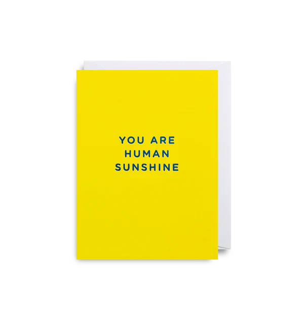 Lagom - Cherished - You are Human Sunshine - small Card