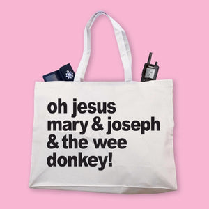 Giant Canvas Shopping Bag - Oh Jesus Mary & Joseph and the Wee Donkey