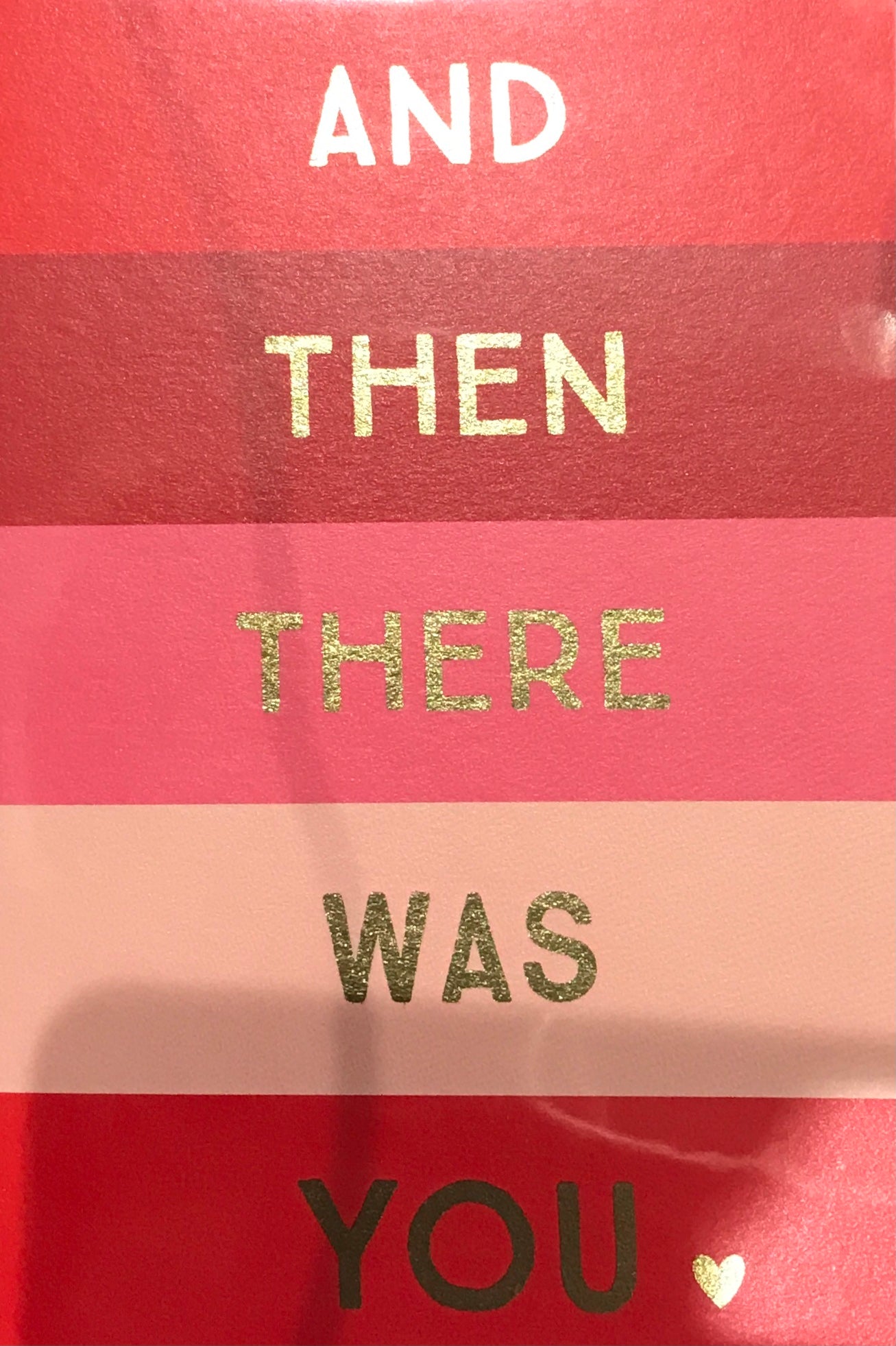 Think of Me Valentine & then there was you Card
